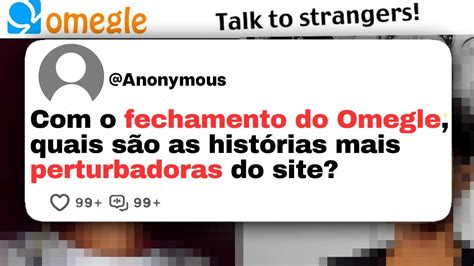 With Omegle shutting down, what are some disturbing story’s